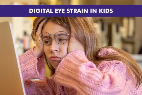 Digital Eye Strain in Children: How to Prevent Screen-Related Issues